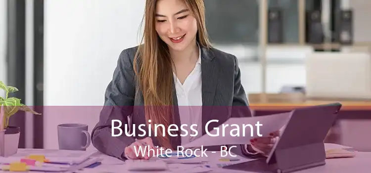 Business Grant White Rock - BC